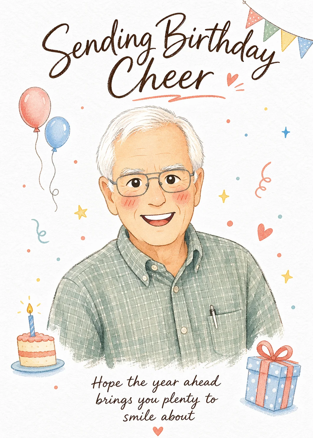 Watercolor Birthday Balloons & Confetti card showing a gray-haired man with glasses, balloons, cake, and a gift. Text reads “Hope the year ahead brings you plenty to smile about.”