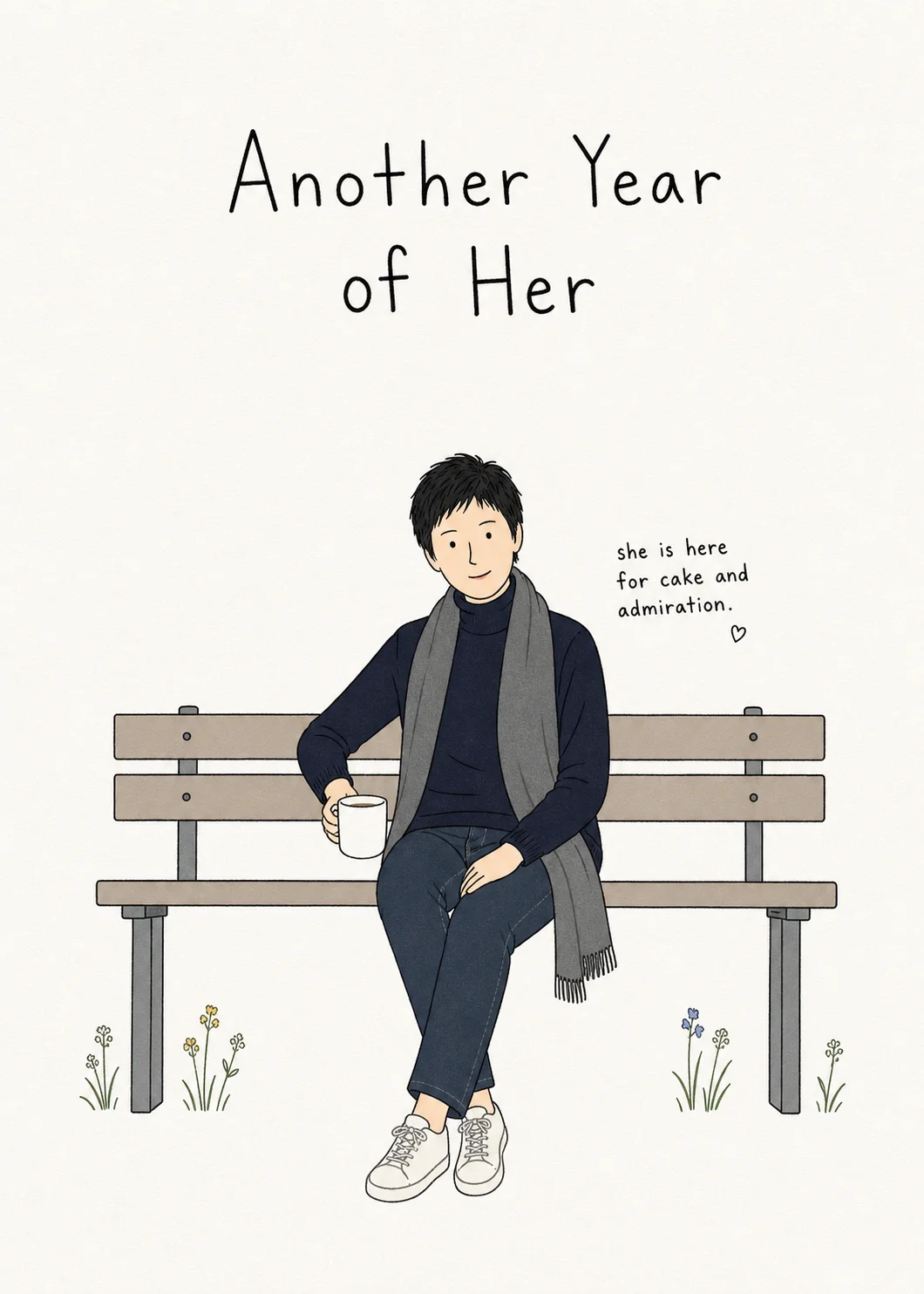 Minimalist Birthday on the Bench card showing a short-haired person holding a mug on a park bench. Text reads “she is here for cake and admiration.”